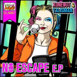 album No Escape EP of Xoneout, Talisman in flac quality