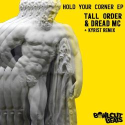 album Hold Your Corner of Tall Order, Dread Mc, Kyrist in flac quality