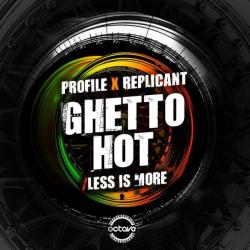 album Ghetto Hot / Less Is More of Profile, Replicant in flac quality