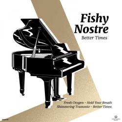 album Better Times of Fishy, Nostre in flac quality