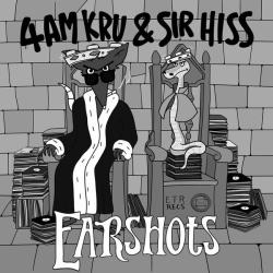album Earshots of 4Am Kru, Sir Hiss in flac quality