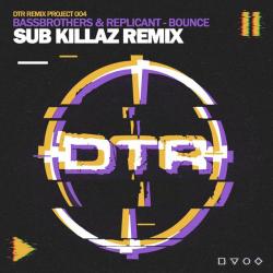 album Bounce (Sub Killaz Remix) of Bassbrothers, Replicant in flac quality