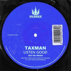 album Listen Good of MC Moose, Taxman in flac quality