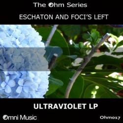album The Ohm Series Ultraviolet LP of Eschaton, Focis Left in flac quality