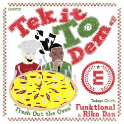 album Tek It To Dem EP of Funktional, Riko Dan in flac quality