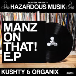 album Manz On That! of Kushty, Organix in flac quality
