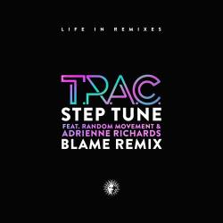 album Step Tune (Blame Remix) of T.R.A.C., Random Movement in flac quality