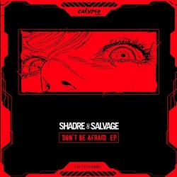 album Don't Be Afraid EP of Shadre, Salvage in flac quality