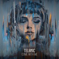 album Come With Me of Telomic, Rhode, Empaths in flac quality