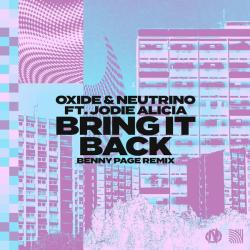 album Bring It Back (Benny Page Remix) of Oxide, Neutrino in flac quality