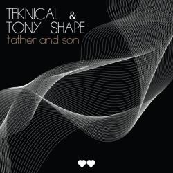 album Father And Son of Teknical, Tony Shape in flac quality