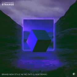 album Brand New Style (L-Side Remix) of Command Strange, MC Fats in flac quality